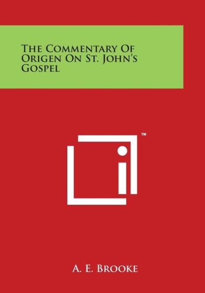 Cover for A E Brooke · The Commentary of Origen on St. John's Gospel (Paperback Book) (2014)