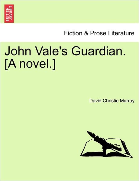 Cover for David Christie Murray · John Vale's Guardian. [a Novel.] (Paperback Book) (2011)