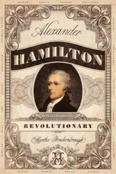 Alexander Hamilton, Revolutionary - Martha Brockenbrough - Książki - Square Fish - 9781250211705 - 1 października 2019