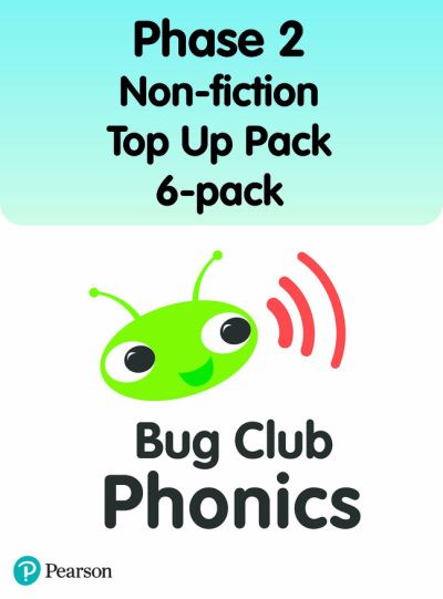 Cover for Sarah Loader · Bug Club Phonics Phase 2 Non-fiction Top Up Pack 6-pack (96 books) (Book) (2021)