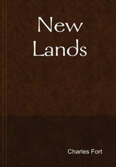 Cover for Charles Fort · New Lands (Hardcover bog) (2014)