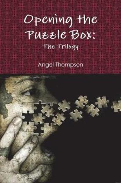 Cover for Angel Thompson · Opening the Puzzle Box (Paperback Book) (2014)