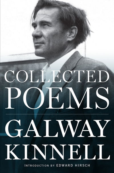 Collected Poems - Galway Kinnell - Books - HarperCollins Publishers Inc - 9781328505705 - December 20, 2018