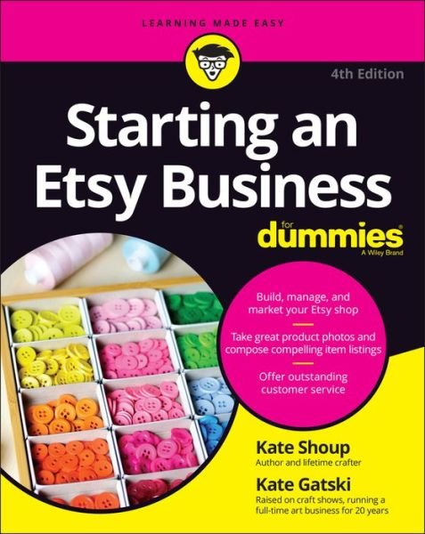 Starting an Etsy Business For Dummies - Kate Shoup - Boeken - John Wiley & Sons Inc - 9781394168705 - 25 mei 2023