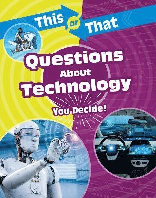 Cover for Stephanie Bearce · This or That Questions About Technology: You Decide! - This or That?: Science Edition (Paperback Book) (2022)