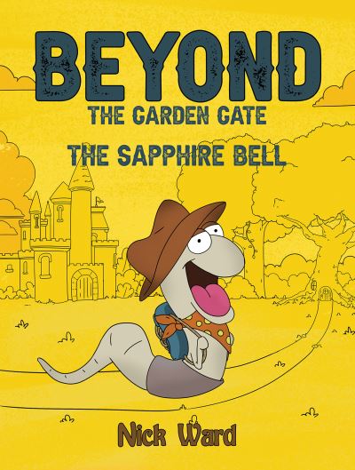 Cover for Nick Ward · Beyond the Garden Gate: The Sapphire Bell (Taschenbuch) (2023)