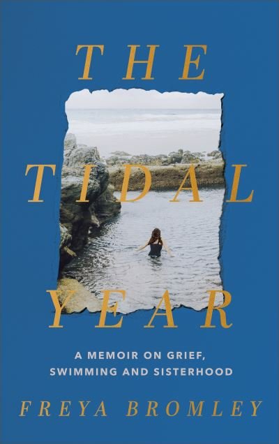 Cover for Freya Bromley · The Tidal Year: shortlisted for the Nero Book Awards 2023 (Paperback Book) (2024)