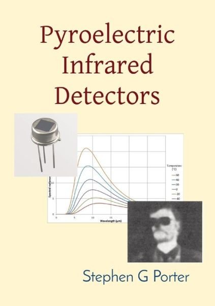 Cover for Stephen Porter · Pyroelectric Infrared Detectors (Pocketbok) (2021)