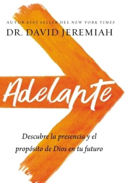 Cover for Dr. David Jeremiah · Adelante (Paperback Book) (2022)