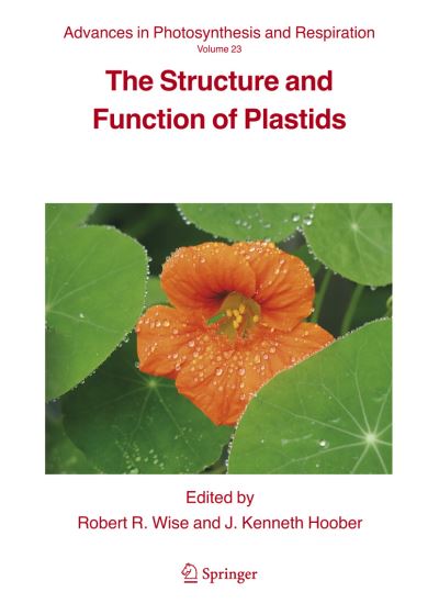 Cover for J Kenneth Hoober · The Structure and Function of Plastids - Advances in Photosynthesis and Respiration (Paperback Book) [2006 edition] (2007)