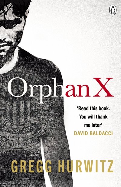 Cover for Gregg Hurwitz · Orphan X - An Orphan X Novel (Paperback Bog) (2016)