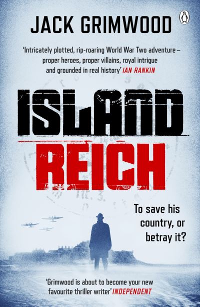 Cover for Jack Grimwood · Island Reich: The atmospheric WWII thriller perfect for fans of Simon Scarrow and Robert Harris (Paperback Bog) (2021)