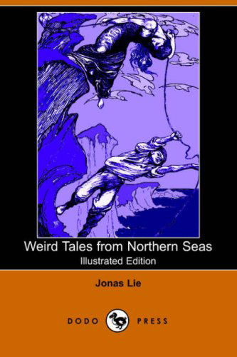 Cover for Jonas Lie · Weird Tales from Northern Seas (Paperback Book) (2006)