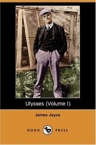 Ulysses, Volume 1 - James Joyce - Libros - Dodo Press - 9781406546705 - 27 de julio de 2007