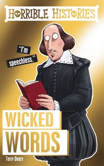 Cover for Terry Deary · Horrible Histories Special: Wicked Words - Horrible Histories Special (Pocketbok) (2017)