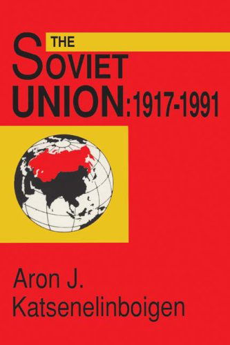 Cover for Aron Katsenelinboigen · The Soviet Union: Empire, Nation, and System (Paperback Book) (2009)