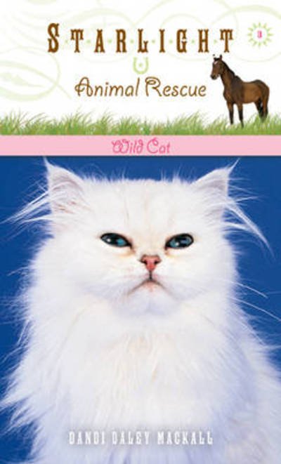 Cover for Dandi Daley Mackall · Wild Cat - Starlight Animal Rescue (Paperback Book) (2009)