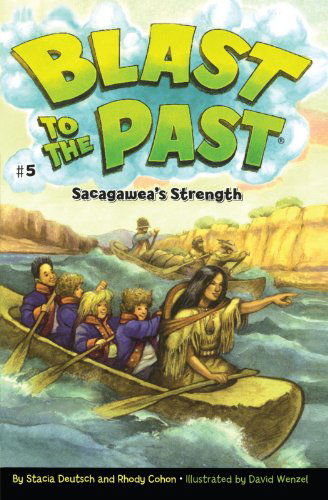 Cover for Rhody Cohon · Sacagawea's Strength (Blast to the Past) (Paperback Book) [Original edition] (2006)