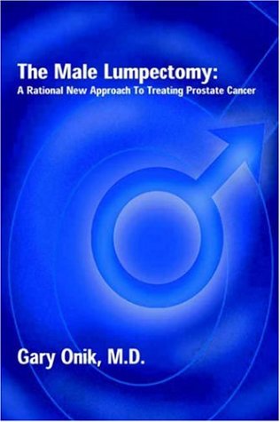 Cover for Karen Barrie · The Male Lumpectomy: Focal Therapy for Prostate Cancer (Hardcover Book) (2005)