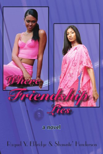 Cover for Raquel Y Eldride · Where Friendship Lies (Paperback Book) (2005)