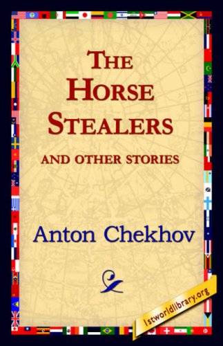 Cover for Anton Pavlovich Chekhov · The Horse-stealers and Other Stories (Hardcover Book) (2006)