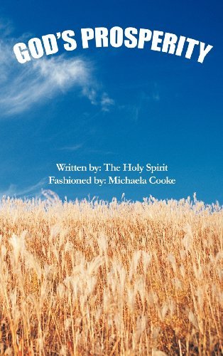 God's Prosperity - Michaela Cooke - Livros - Trafford Publishing - 9781426995705 - 6 de setembro de 2012