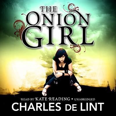 Cover for Charles De Lint · The Onion Girl (CD) (2013)