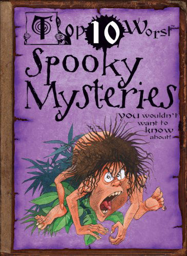 Cover for Fiona Macdonald · Spooky Mysteries (Top 10 Worst) (Hardcover Book) (2010)