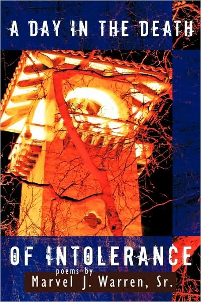 Cover for Marvel J. Warren Sr. · A Day in the Death of Intolerance (Paperback Book) (2009)