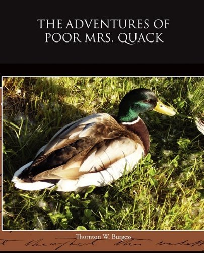 Cover for Thornton W. Burgess · The Adventures of Poor Mrs Quack (Paperback Book) (2009)