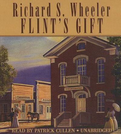 Flint's Gift - Richard S Wheeler - Muzyka - Blackstone Audiobooks - 9781441745705 - 1 marca 2013