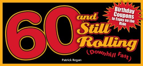 Cover for Patrick Regan · 60 and Still Rolling (Downhill Fast): Birthday Coupons to Enjoy on the Ride (Paperback Book) [Csm edition] (2011)