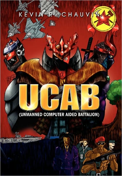 Cover for Kevin R Chauvin · Ucab (Unmanned Computer Aided Battalion) (Paperback Bog) (2010)