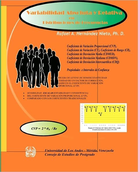 Cover for Rafael A. Hernandez-nieto Ph. D. · Variabilidad  Absoluta Y Relativa  en Distribuciones De Frecuencias.: Coeficientes E Intervalos De Confianza (Paperback Book) [Spanish edition] (2011)