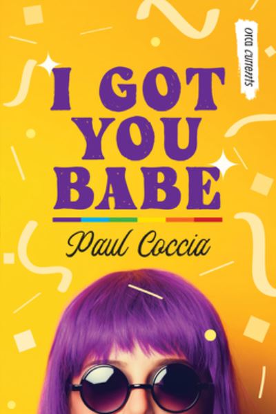 I Got You Babe - Paul Coccia - Książki - Orca Book Publishers USA - 9781459834705 - 14 lutego 2023