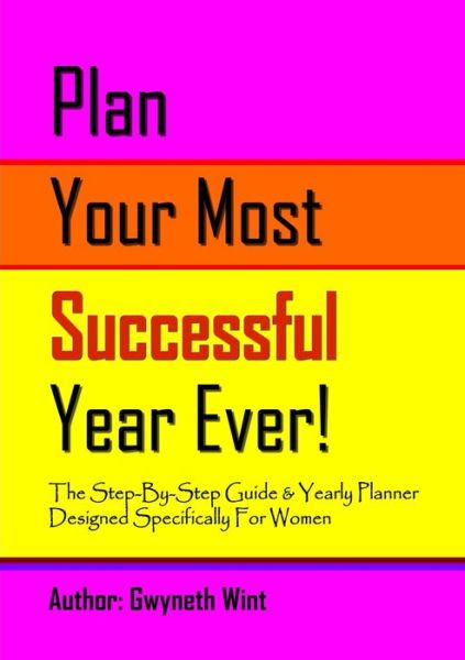 Cover for Gwyneth Wint · Plan Your Most Successful Year Ever (Book) (2011)