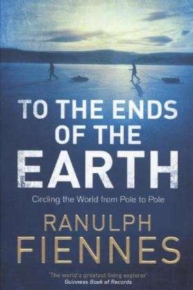 Cover for Ranulph Fiennes · To the Ends of the Earth (Paperback Book) (2014)