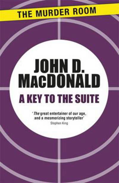 A Key to the Suite - Murder Room - John D. MacDonald - Libros - The Murder Room - 9781471911705 - 14 de octubre de 2014