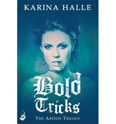 Cover for Bold Tricks The Artists Trilogy 3 (Buch) (2014)