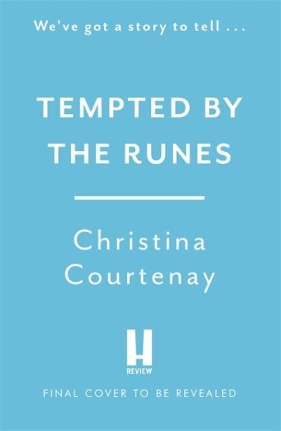 Cover for Christina Courtenay · Tempted by the Runes: The stunning and evocative timeslip novel of romance and Viking adventure - Runes (Paperback Book) (2021)