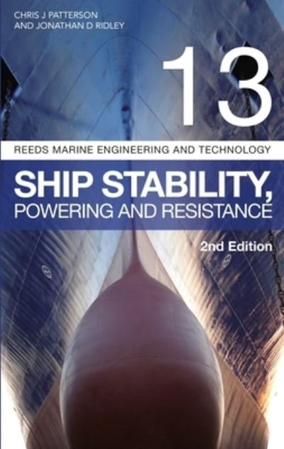 Jonathan Ridley · Reeds Vol 13: Ship Stability, Powering and Resistance - Reeds Marine Engineering and Technology Series (Paperback Bog) (2021)