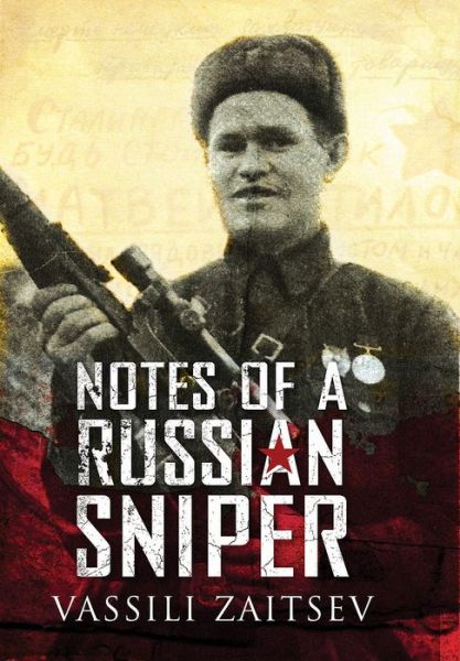 Cover for Vassili Zaitsev · Notes of a Russian Sniper (Paperback Book) (2017)