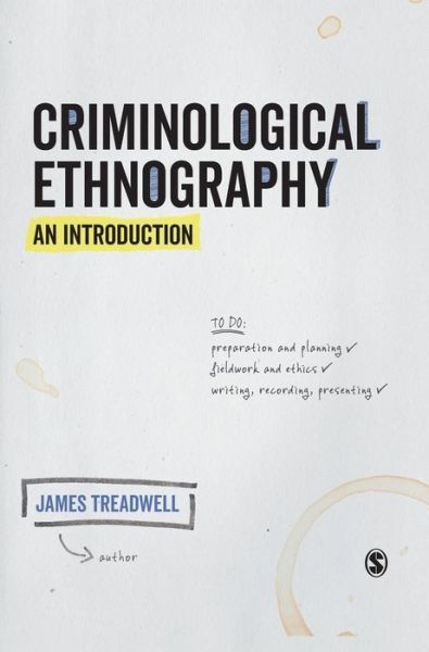 Cover for James Treadwell · Criminological Ethnography: An Introduction (Hardcover Book) (2019)