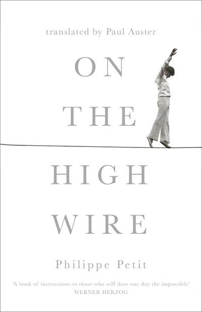 Cover for Philippe Petit · On the High Wire - W&amp;N Essentials (Hardcover bog) (2019)