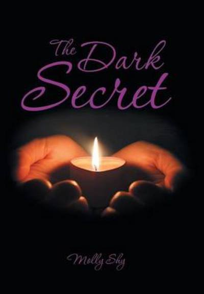 Cover for Molly Shy · The Dark Secret (Inbunden Bok) (2014)
