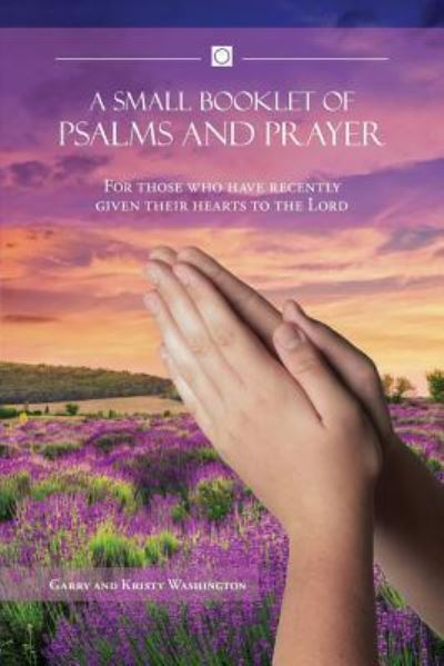 Cover for Garry Washington · A Small Booklet of Psalms and Prayer (Paperback Book) (2014)