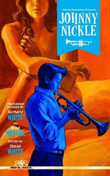 Cover for Richard White · Charles Boeckman Presents Johnny Nickle Volume 1 (Pocketbok) (2013)
