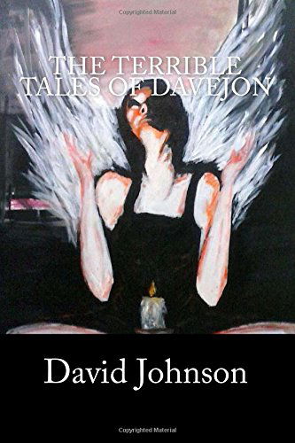 Cover for David Johnson · The Terrible Tales of Davejon (Paperback Book) (2014)