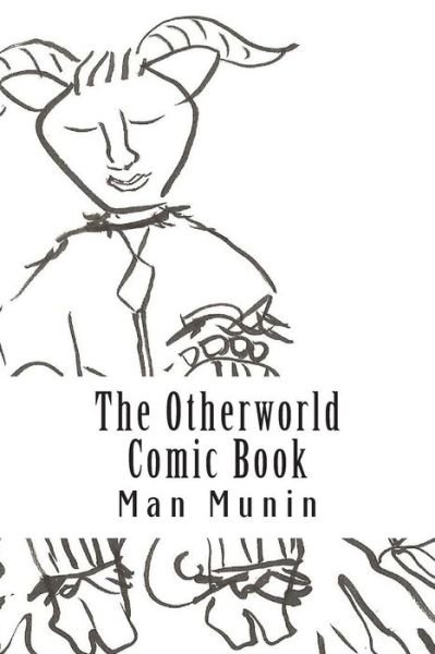 Cover for Man Munin · The Otherworld Comic Book (Paperback Book) (2013)
