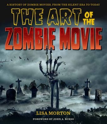 Cover for Lisa Morton · The Art of the Zombie Movie (Innbunden bok) (2023)